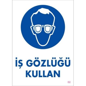 İş Gözlüğü Kullan Uyarı Levhası 25x35 KOD:2
