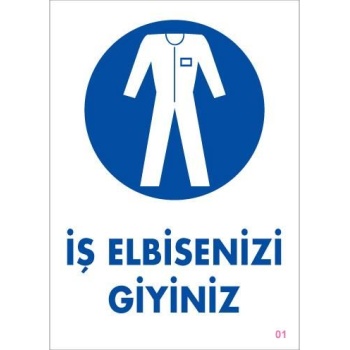 İş Elbisenizi Giyiniz Uyarı Levhası 25x35 KOD:1