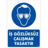 İş Koruyucu Takınız Uyarı Levhası 25x35 KOD:3