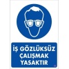 İş Koruyucu Takınız Uyarı Levhası 25x35 KOD:3