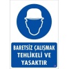 Baret Giy Uyarı Levhası 25x35 KOD:24