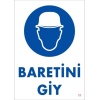 Baret Giy Uyarı Levhası 25x35 KOD:23