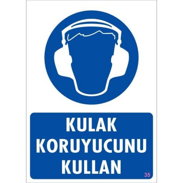 Kulak Koruyucu Kullan Uyarı Levhası 25x35 KOD:35