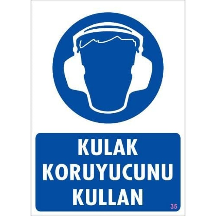 Kulak Koruyucu Kullan Uyarı Levhası 25x35 KOD:35