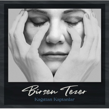 Kağıttan Kaptanlar - Birsen Tezer