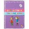 Çıtır Felsefe 3 - Gerçekten ve Yalancıktan: 4, 5, 6. Sınıflar