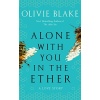 With You in the Ether: A love story like no other and a Heat Magazine Book of the Week