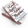 Good Girls Guide to Murder: Book 1