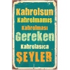 Kahrolsun Kahrolmamış Kahrolması Gereken Retro Vintage Ahşap Mdf Tablo Drtr003
