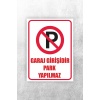Garaj Girişidir Park Yapılmaz Uyarı Levhası Beyaz 20 x 30 karbonNM2108