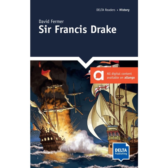 Francis Drake: Graphic Novel with digital extras (DELTA Reader: History)