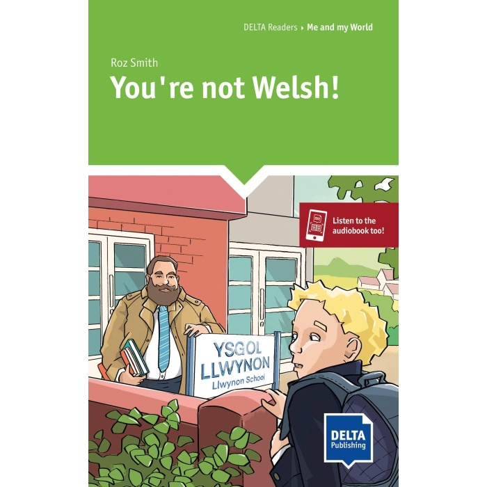 not Welsh!: Reader + Delta Augmented (DELTA Readers: Me and my world)