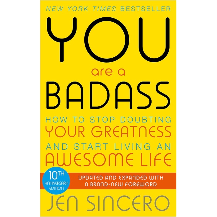 Are a Badass: How to Stop Doubting Your Greatness and Start Living an Awesome Life