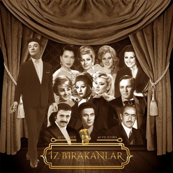 - Orijinal Plak Kayıtlarından İZ BIRAKANLAR 4.Yıl Önce 40 Yıl Sonra