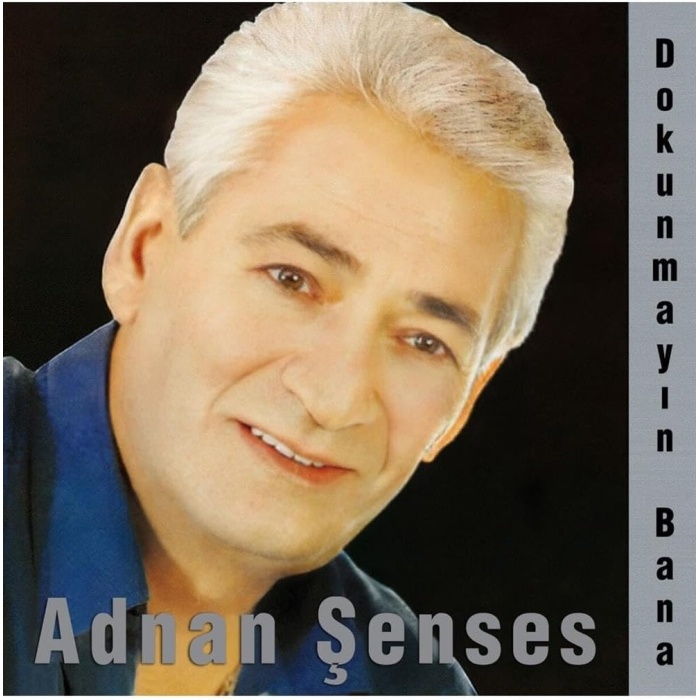 Adnan Şanses Dokunmayın Bana -
