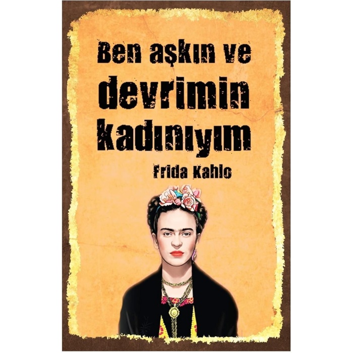 Ben Aşkın Ve Devrimin Kadınıyım Retro Vintage Ahşap Mdf Tablo