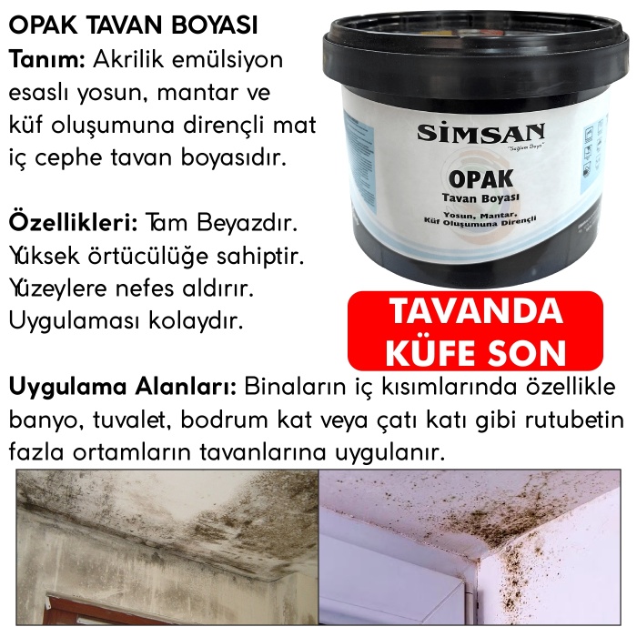 SİMSAN Opak Küf-Mantar-Yosun oluşumuna dirençli tavan boyası beyaz 1kg-Son kat-Banyo Tavanlarına