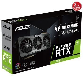 ASUS TUF-RTX3060TI-O8GD6X-GAMING 8GB Geforce RTX3060TI GDDR6X 256bit 2xHDMI 3xDP 16x Ekran Kartı