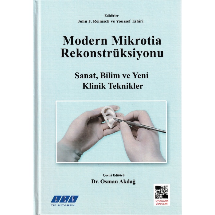 Modern Mikrotia Rekonstrüksiyonu  Sanat, Bilim ve Yeni Klinik Teknikler