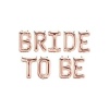 Bride To Be Rose Gold Folyo Balon Set 16 İnç