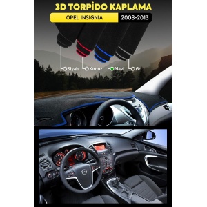 Opel Insıgnıa (2008-2013) 3d Torpido Koruma Kılıfı - Ön Göğüs Kaplama - Mavi Şerit