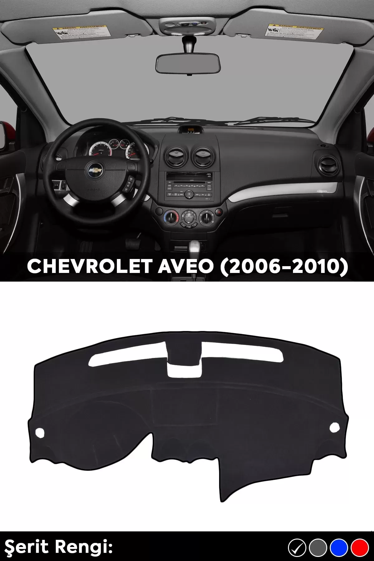 Chevrolet Aveo (2006-2010) 3d Torpido Koruma Kılıfı - Ön Göğüs Kaplama - Siyah Şerit