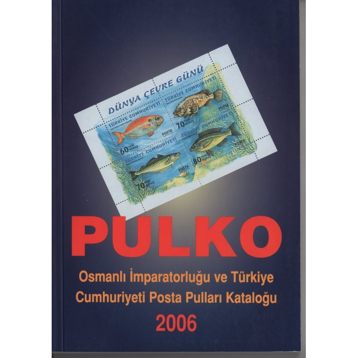 2006 PULKO OSMANLI/ CUMHURİYET PUL KATALOĞU-YENİ/ HİÇ KULLANILMAMIŞ-350 SAYFA RENKLİ