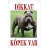 Dikkat Köpek Var Uyarı Levhası (Renkli Pitbull)