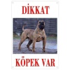 Dikkat Köpek Var Uyarı Levhası (Renkli Presa Canario)