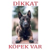Dikkat Köpek Var Uyarı Levhası (Belçika Malinois)