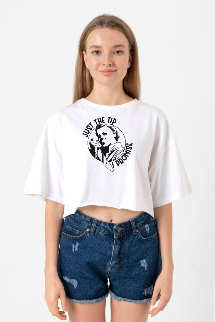 Just The Tip I Promise Halloween Beyaz Kadın Crop Tshirt