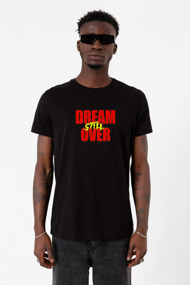 Dream Still Over Siyah Erkek Tshirt