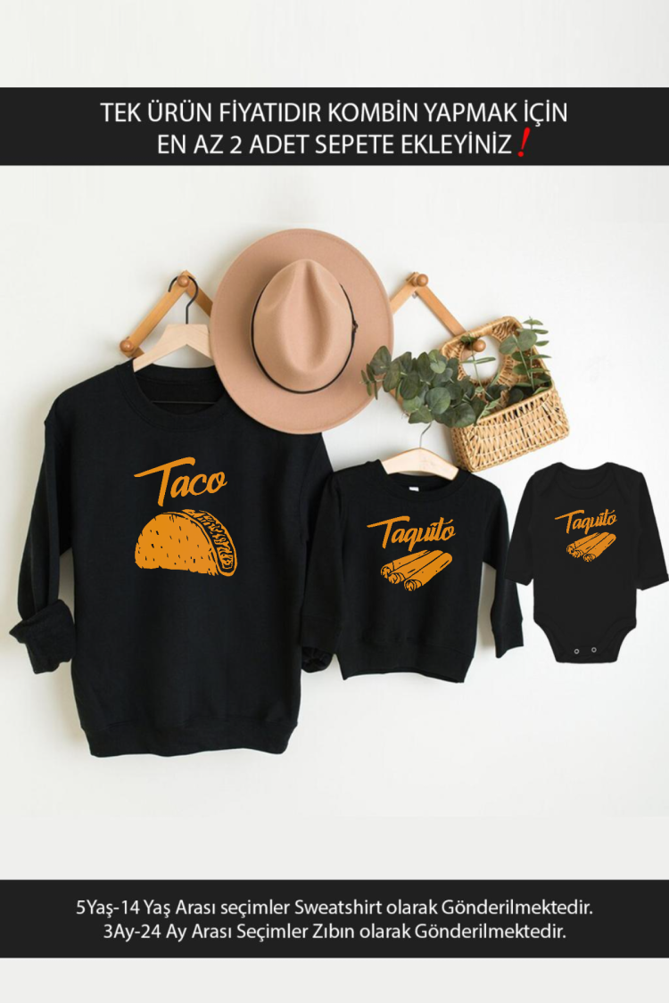 Taco Taquito Baba Oğul Kız (TEK ÜRÜN FİYATIDIR KOMBİN YAPMAK İÇİN EN AZ 2 ADET SEPETE EKLEYİNİZ)