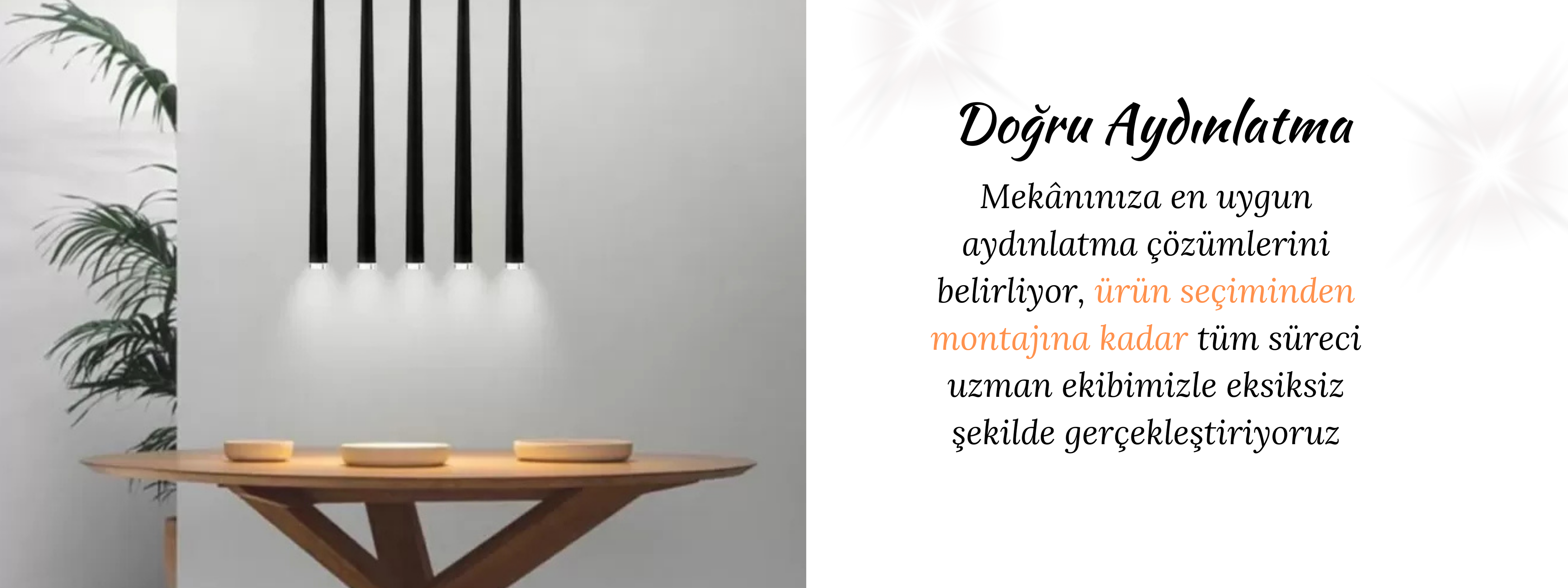 AYDINLATMA FİKİRLERİ