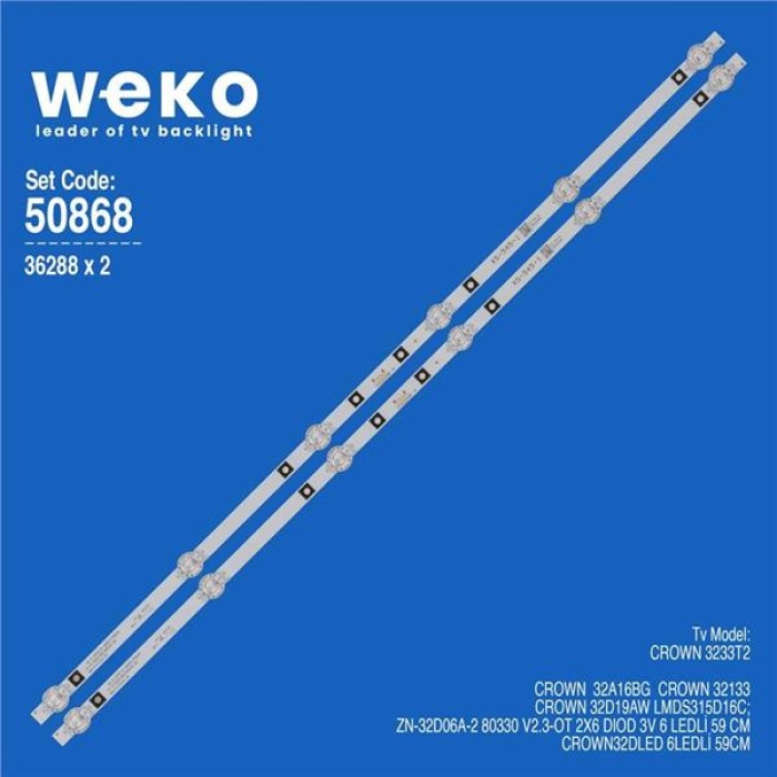 Wkset-5868 36288X2 Zn-32D06A-2 80330 V2.3-Ot 2X6 Dıod 3V 2 Adet Led Bar (3V6Led59Cm)